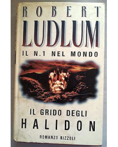 Robert Ludlum: Il Grido degli Haldion Ed. Rizzoli A13