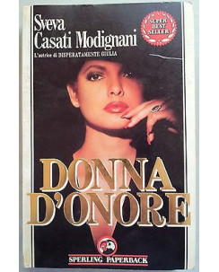 Sveva Casati Modignani: Donna d'onore * Ed. Sperling A09