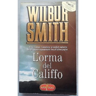 Wilbur Smith: L'orma del Califfo Ed. SuperPocket A04  2,00€