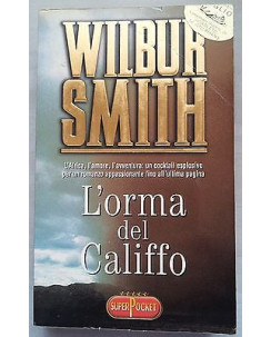 Wilbur Smith: L'orma del Califfo Ed. SuperPocket A04