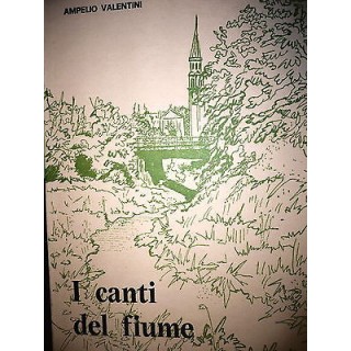 Ampelio Valentini: I canti del fiume Ed. EIL A27  1,20€