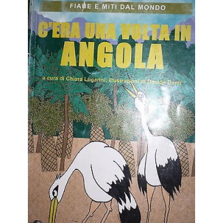 Chiara Lugarini: C'era una volta in Angola Ed. Dell'Arco A26  2,50€