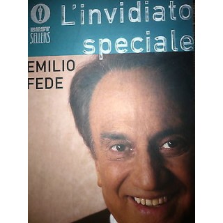 Emilio Fede: L'invidiato speciale Ed. Oscar Mondadori A33  3,50€