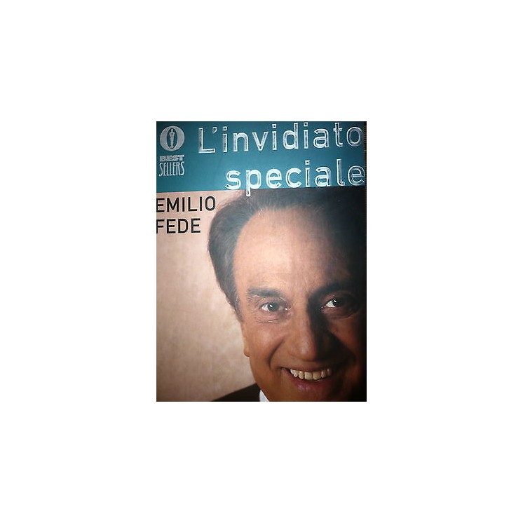 Emilio Fede: L'invidiato speciale Ed. Oscar Mondadori A33  3,50€