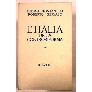 Montanelli, Gervaso: L'Italia della controriforma XXXIII Ed. 1973 R...