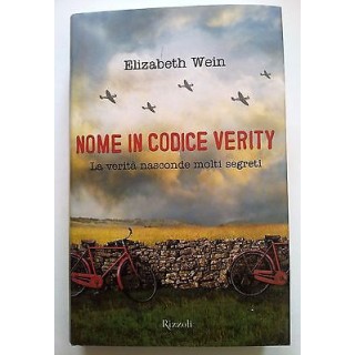 Elizabeth Wein: Nome in codice Verity NUOVO -50% Ed. Rizzoli A12  7...