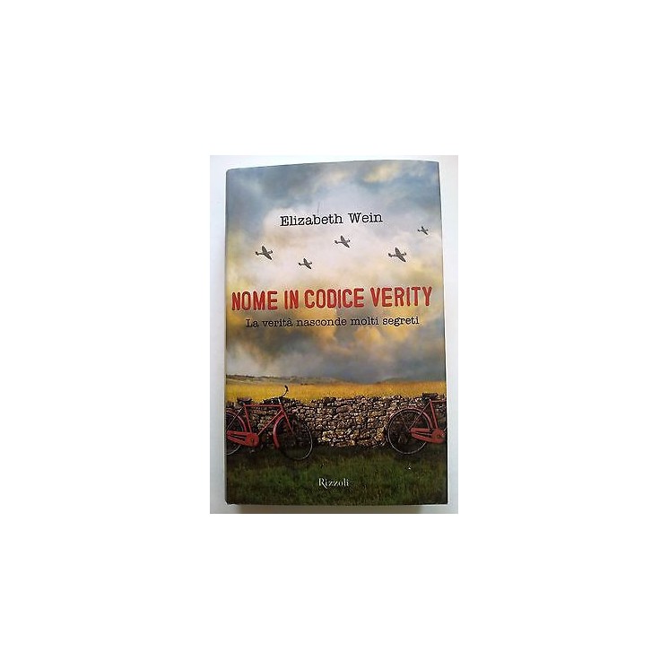 Elizabeth Wein: Nome in codice Verity NUOVO -50% Ed. Rizzoli A12  7...