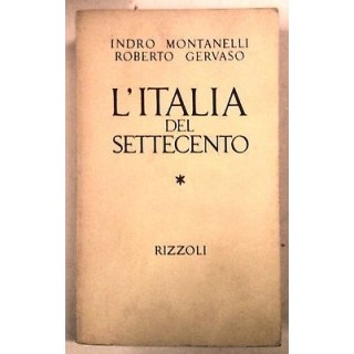 Montanelli, Gervaso: L'Italia del settecento X Ed. 1971 Ed. Rizzoli...