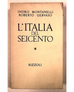 Montanelli, Gervaso: L'Italia del seicento XXVIII Ed. 1971 Rizzoli A13