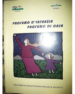 FNP-CISL Genova: Profumo d'infanzia profumo di casa A32