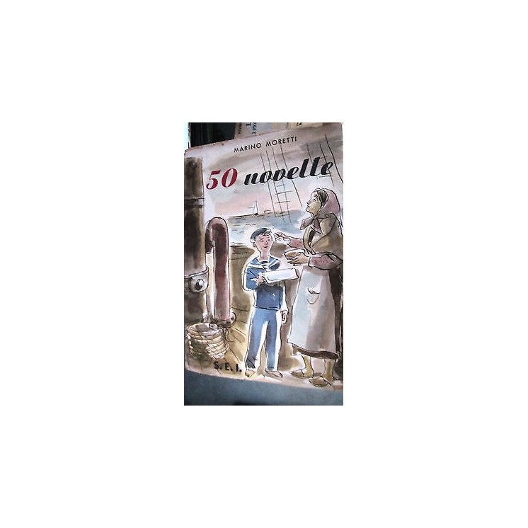 50 Novelle: Mariano Moretti Ed. Società Ed. Internazionale [RS] A39...