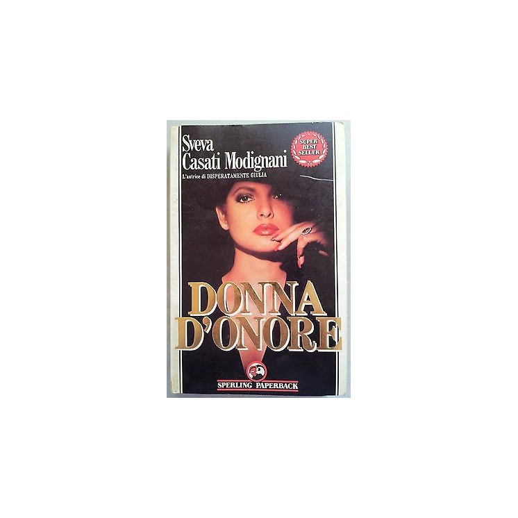 Sveva Casati Modignani: Donna d'onore * Ed. Sperling A09  2,00€