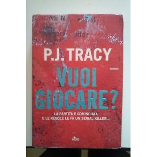 P. J. Tracy: Vuoi Giocare? Ed. Nord [RS] A28  4,00€
