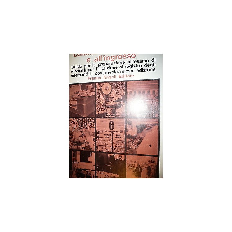Indis: Introduzione al commercio al minuto e all'ingrosso Ed. F. An...