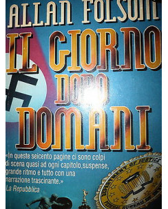 Allan Folsom: Il giorno dopo domani Ed. Longanesi & C. A33