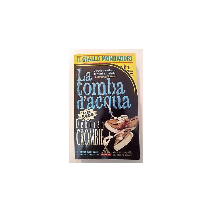 Deborah Crombie: La tomba d'acqua ed. Il Giallo Mondadori [RS] A45 ...