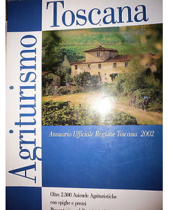 Annuario Ufficiale Regione Toscana 2002: Agriturismo Toscana  Ed. Felici A27