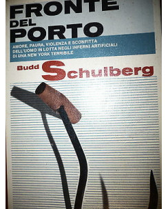 Budd Schulberg: Fronte del porto Ed. Garzanti A27