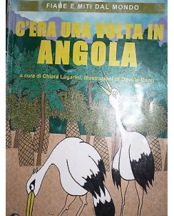 Chiara Lugarini: C'era una volta in Angola  Ed. Dell'Arco  A26