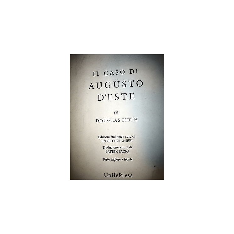 D. Firth: Il Caso di Augusto D'Este (raccolta scritti Sclerosi Mult...