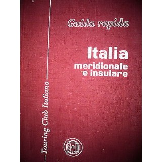 Guida rapida:Italia meridionale e insulare, Ed. TCI [RS] A41  2,50€