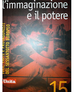 Giorni di Storia: L'immaginazione e il potere Ed. l'Unità A33