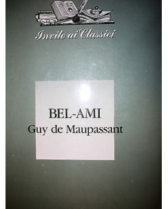 Guy de Maupassant: Bel-Ami   Ed. Fabbri  A33