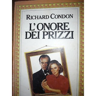 Richard Condon: L'onore dei Prizzi Ed. Longanesi & C. [RS] A41   2,00€