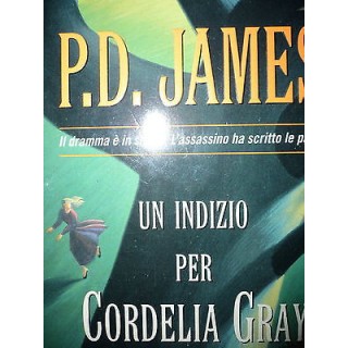 P.D. James: Un indizio per Cordelia Gray Ed. Mondadori A31  2,00€