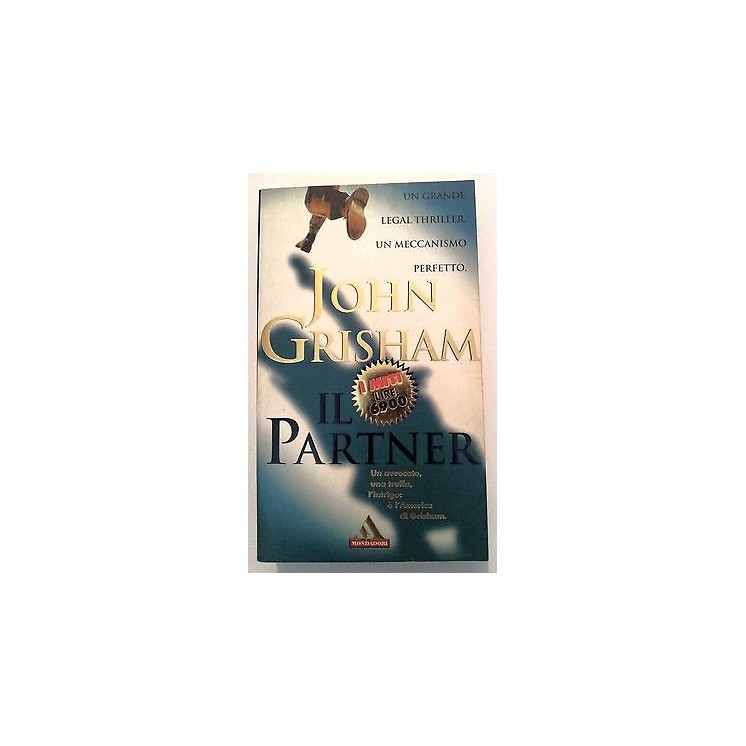 John Grisham: Il Partner ed. Mondadori [RS] A45  2,00€