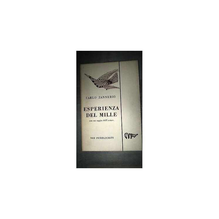 Carlo Zannerio: Esperienza del mille Ed. Noi pubblicisti [RS] A36  ...