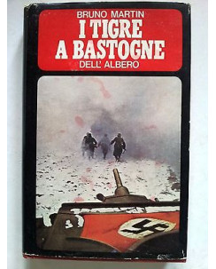 Bruno Martin: I Tigre a Bastogne ed. dell'albero [RS] A29