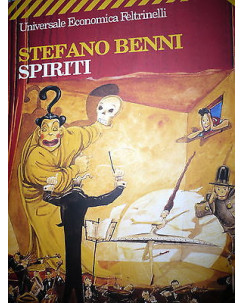 Stefano Benni: Spiriti Ed. Feltrinelli [RS] A41