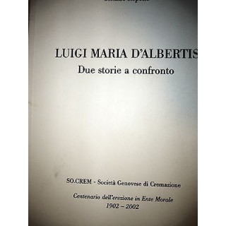 S.Repetto: Luigi Maria D'Albertis due storie a confronto Ed. SO.CRE...