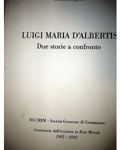 S.Repetto: Luigi Maria D'Albertis due storie a confronto Ed. SO.CREM A32