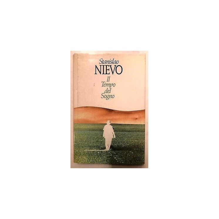 Stanislao Nievo: Il tempo del Sogno - Ed. Mondadori - A04  2,00€