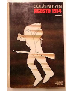 Solzenitsyn: Agosto 1914 Ristampa 1972 Ed. Mondadori A10