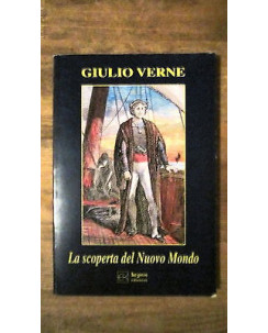 Giulio Verne: La scoperta del Nuovo Mondo Kepos Edizioni [MA] A52