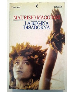 Maurizio Maggiani: La regina disadorna I ed. Feltrinelli 1988 [RS] A45