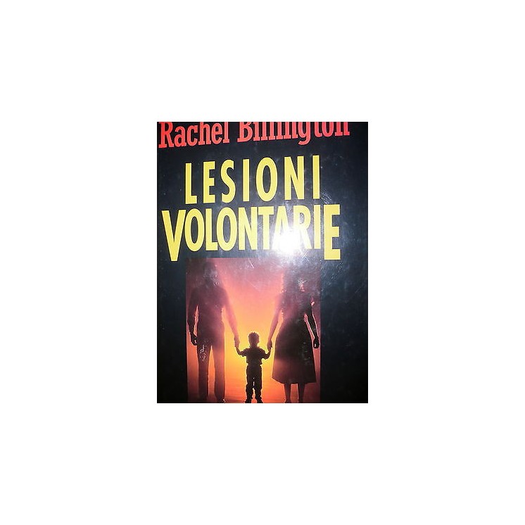 Rachel Billington: Lesioni volontarie Ed. Baldini & Castoldi A33  3...