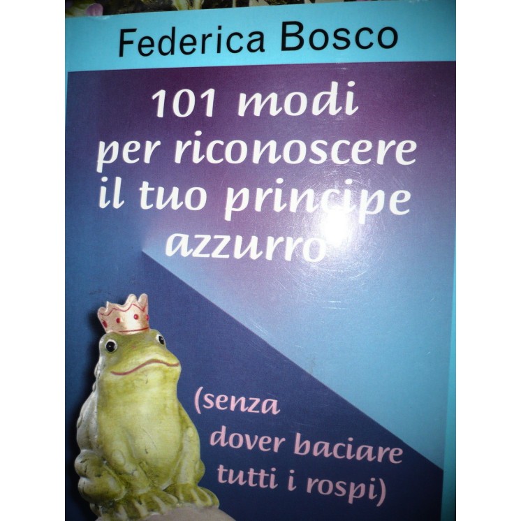 F. Bosco: 101 modi per riconoscere il principe azzurro Newton Compt...