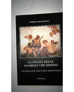 Vittorio Maria Petrelli: La stanza delle bambole che ridono Novimedia [RS] A55