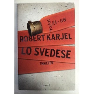 Robert Karjel: Lo Svedese NUOVO -50% Rizzoli A58  9,00€