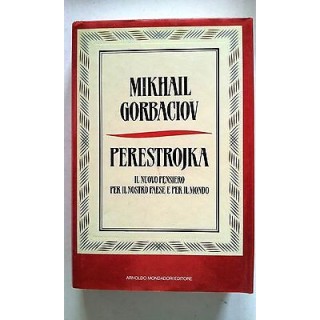 Mikhail Gorbaciov: Perestrojka ed. Mondadori [RS] A33  3,90€