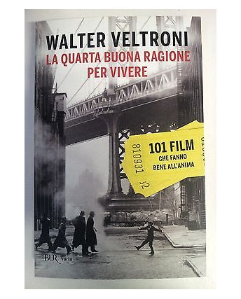 W. Veltroni: La Quarta Buona Ragione per Vivere 101 Film... NUOVO -50% BUR A57