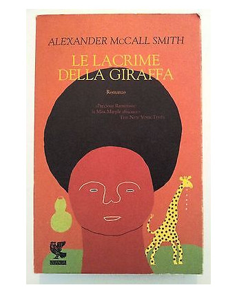 Alexander McCall Smith: Le Lacrime della Giraffa ed. Guanda [RS] A44