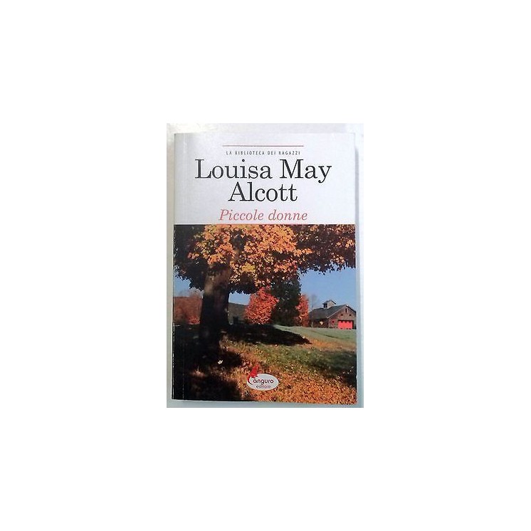L.M. Alcott: Piccole donne Ed. Canguro A50  2,20€