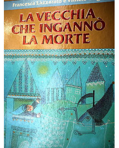 F.Lazzarato e V.Ongini: La vecchia che ingannò la morte Ed. Mondadori [RS] A43 