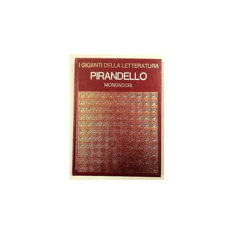 I Giganti N. 16: Pirandello Ed. Mondadori A02  2,00€