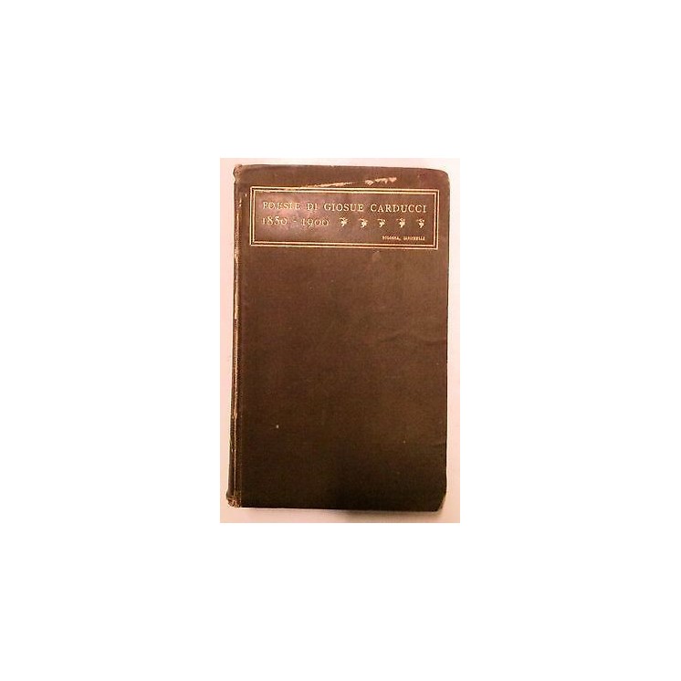 Giosue Carducci: Poesie Ia Ed. 1905 Zanichelli A07  28,00€